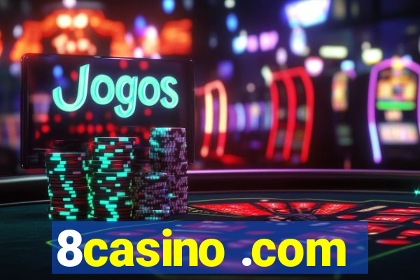 8casino .com